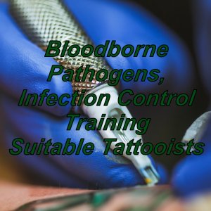 Online Bloodborne Pathogens, Infection Control Certification suitable for Tattoo Artists in the UK